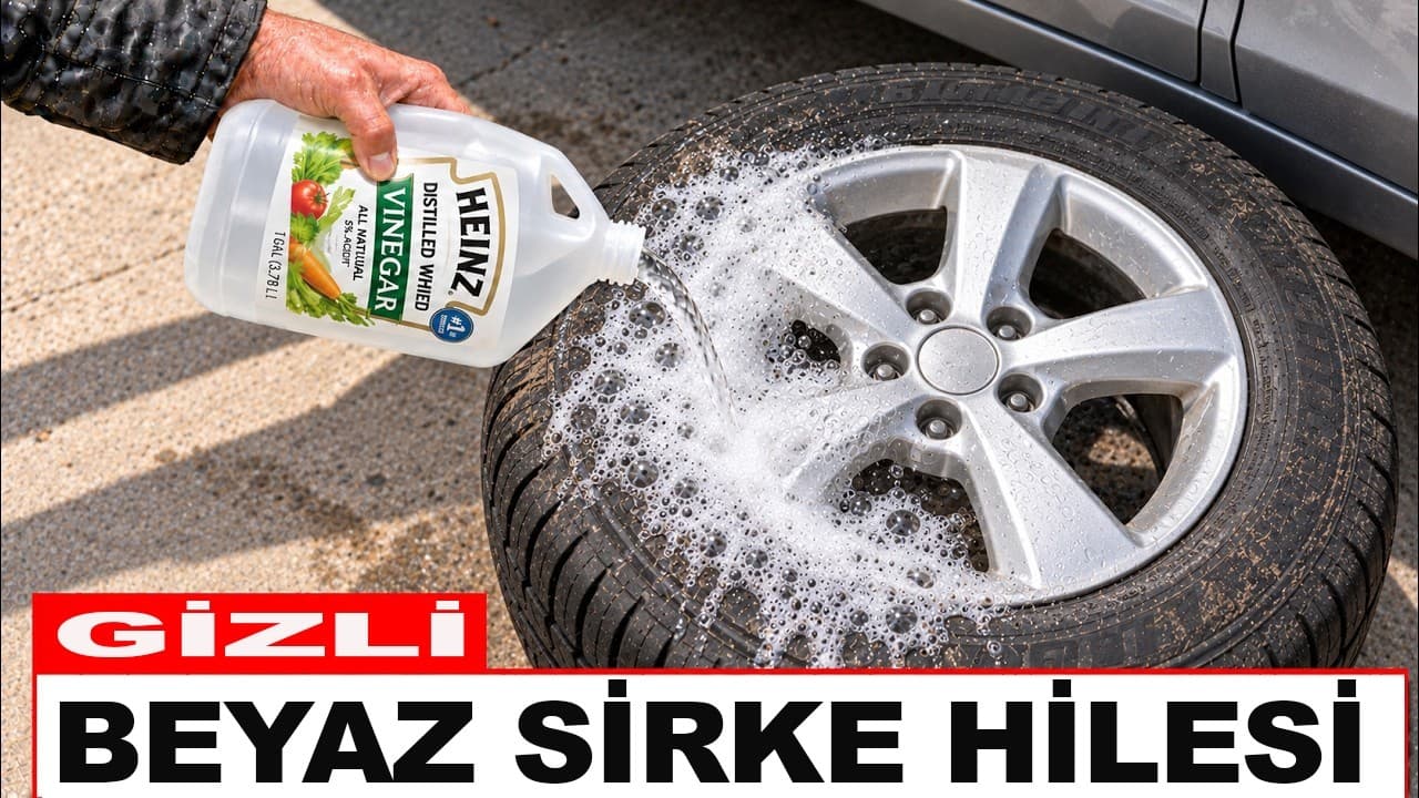 15.000TL Lastik Almadan Önce 100TL'Lik Sirke Hilesini Deneyin !