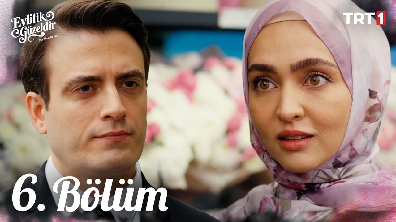Evlilik Güzeldir 6. Bölüm @trt1