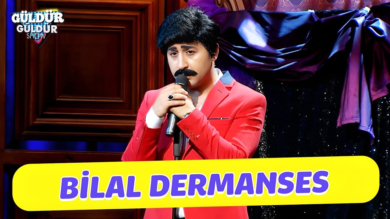Bilal Dermanses - Güldür Güldür Show