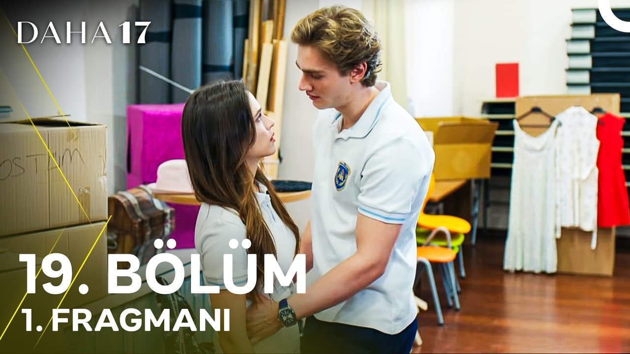 Daha 17 | 19. Bölüm 1. Fragmanı "Herkes Gitsin, O Kalsın İstiyorum...''