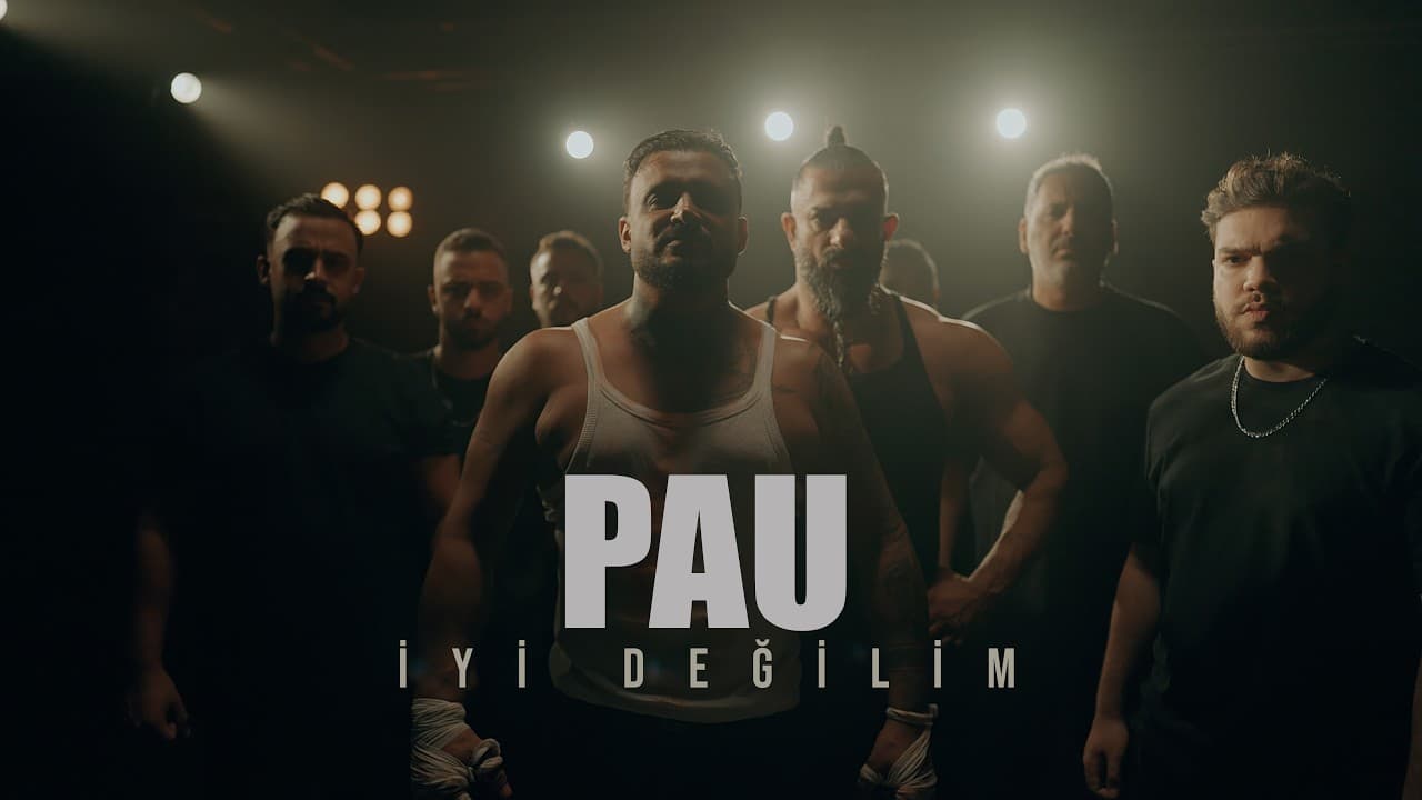 Pau - İyi Değilim