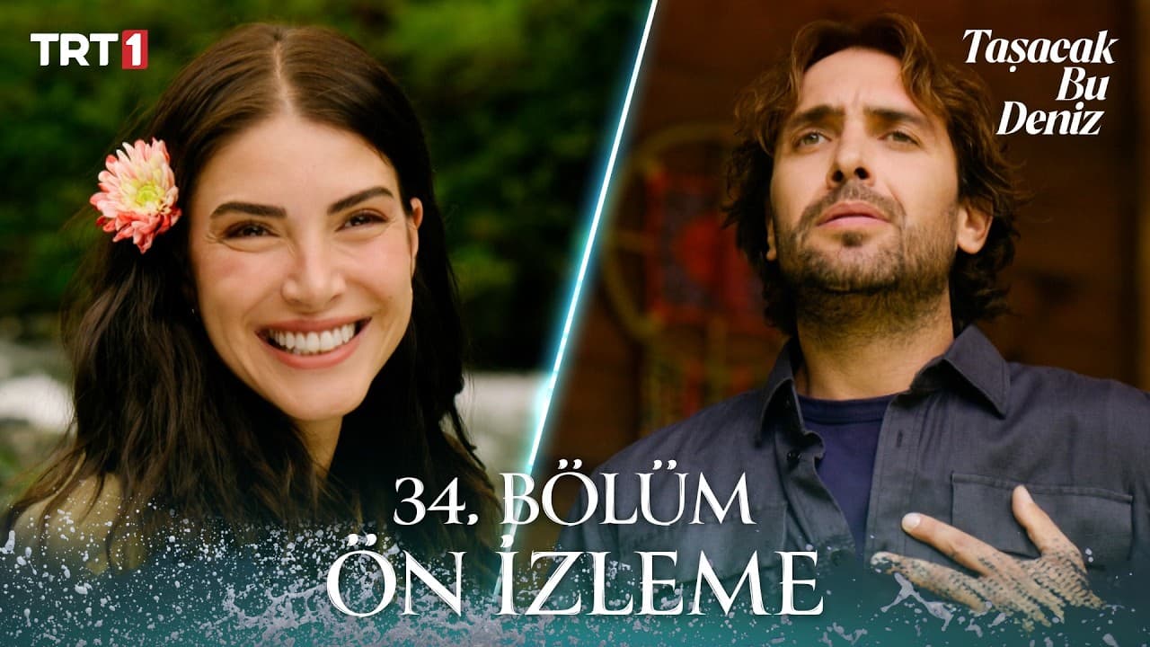 Taşacak Bu Deniz 34. Bölüm Ön İzleme @trt1