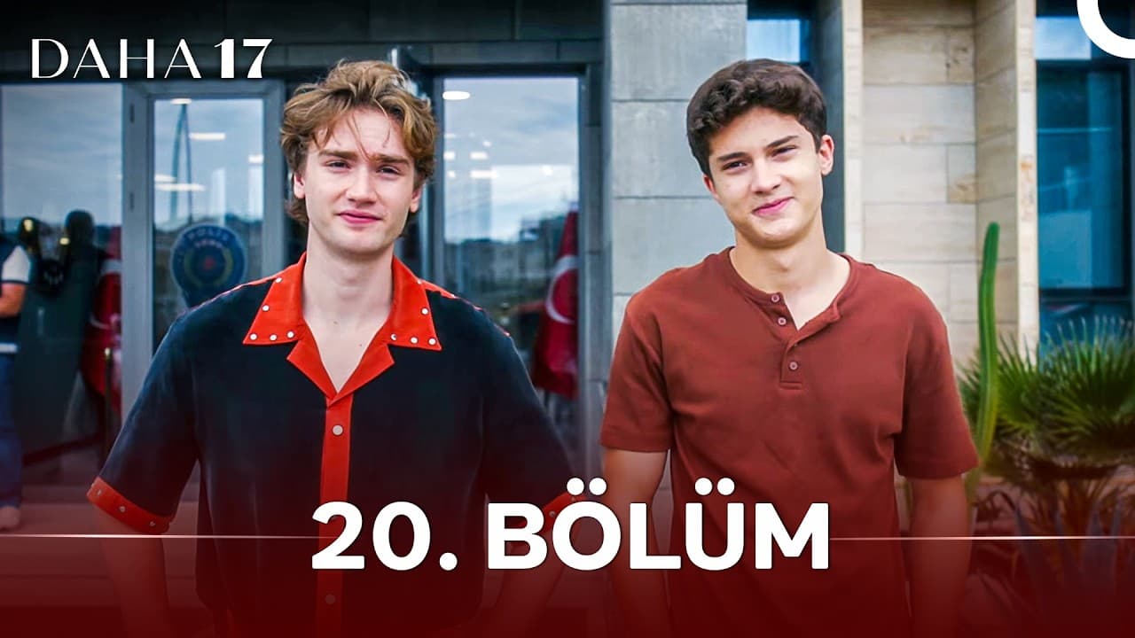 Daha 17 | 20. Bölüm